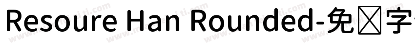 Resoure Han Rounded字体转换
